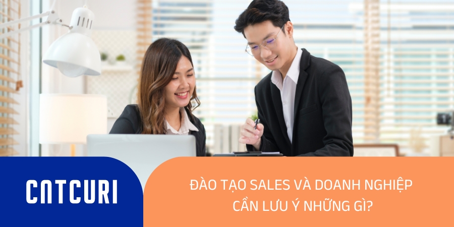 đào tạo Sales và doanh nghiệp cần lưu ý những gì?