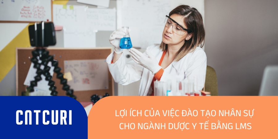 lợi ích của việc đào tạo nhân sự cho ngành dược y tế bằng lms